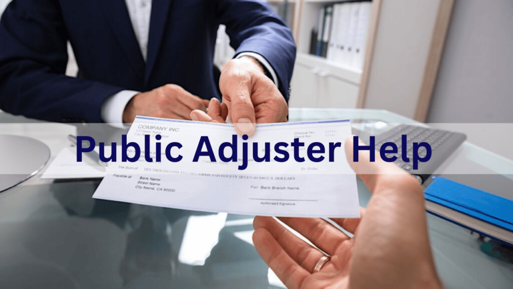 how a public adjuster can help you