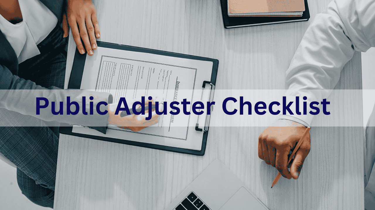 Public adjuster checklist for insurance claims